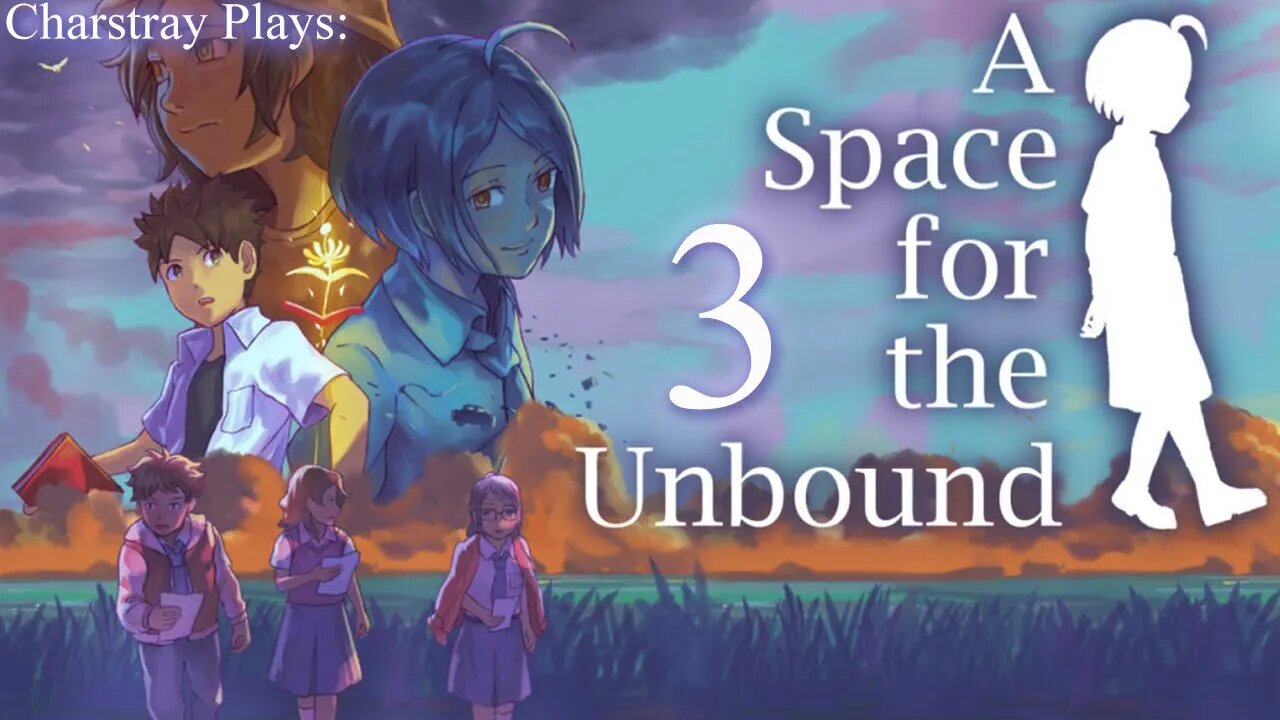 A Space For The Unbound (Bahasa Indonesia), Part 3