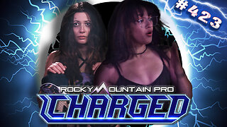 Rocky Mountain Pro Wrestling | Charged 423 FULL EPISODE