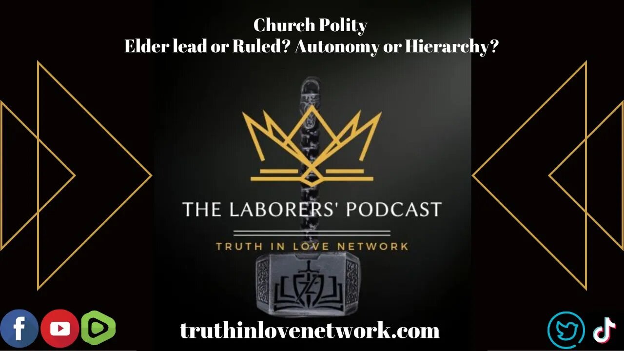 The Laborers' Podcast- Church Polity
