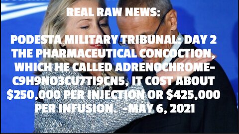 PODESTA MILITARY TRIBUNAL: DAY 2 THE PHARMACEUTICAL CONCOCTION, WHICH HE CALLED ADRENOCHROME-C9H9NO3