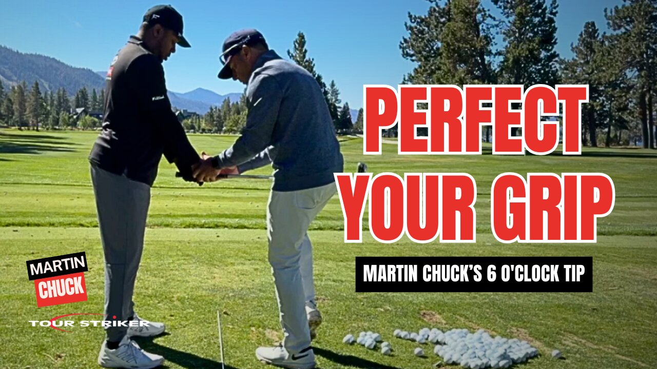 Golf Grip Mastery: The 6 O'Clock Technique Pros Use | Martin Chuck | Tour Striker Academy