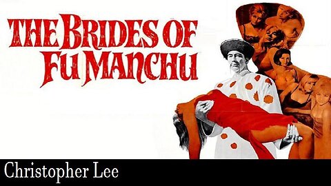 THE BRIDES OF FU MANCHU 1966 Christopher Lee Returns for Revenge as the Evil Warlord FULL MOVIE HD & W/S