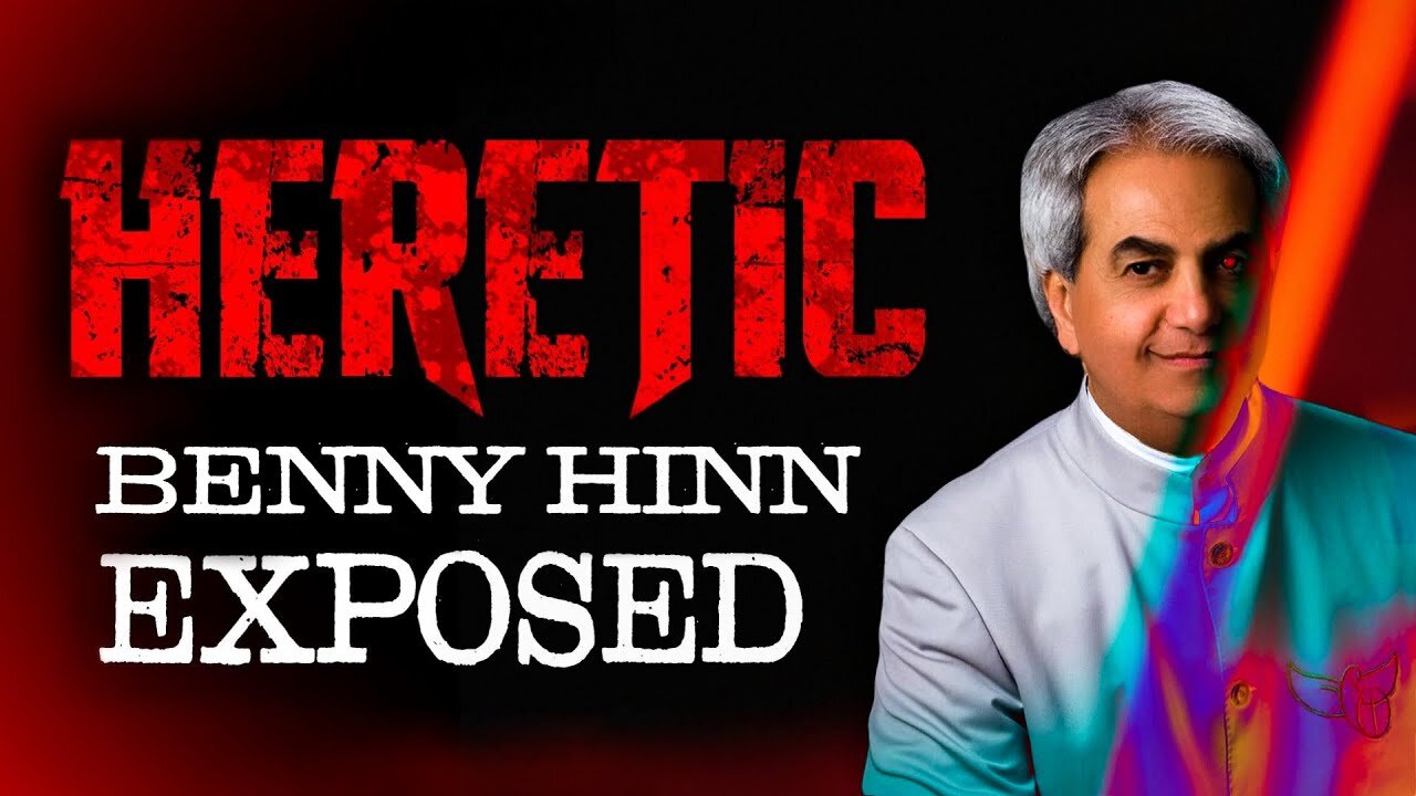 HERETIC Benny Hinn Exposed