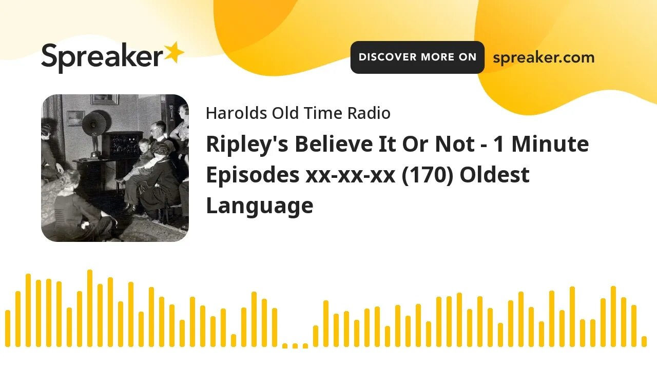 Ripley's Believe It Or Not - 1 Minute Episodes xx-xx-xx (170) Oldest Language