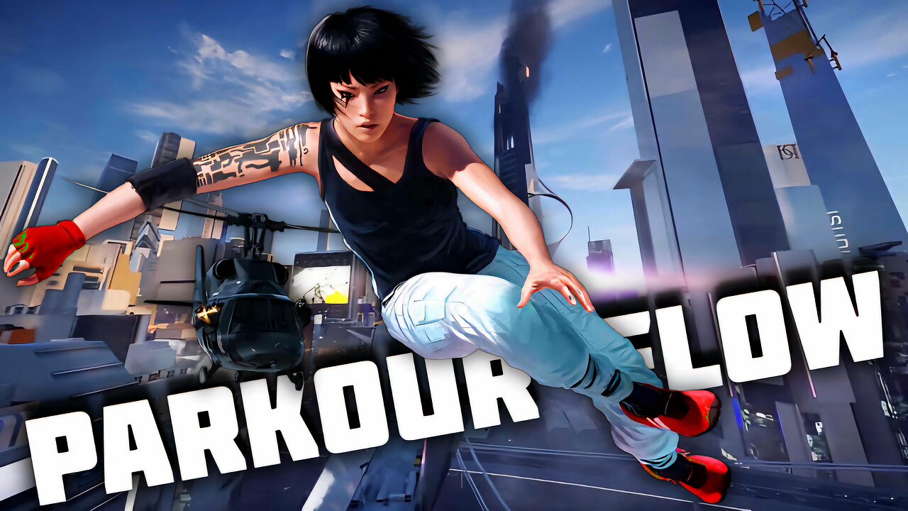 Flow Like Faith: Mirror's Edge Catalyst Parkour Showcase