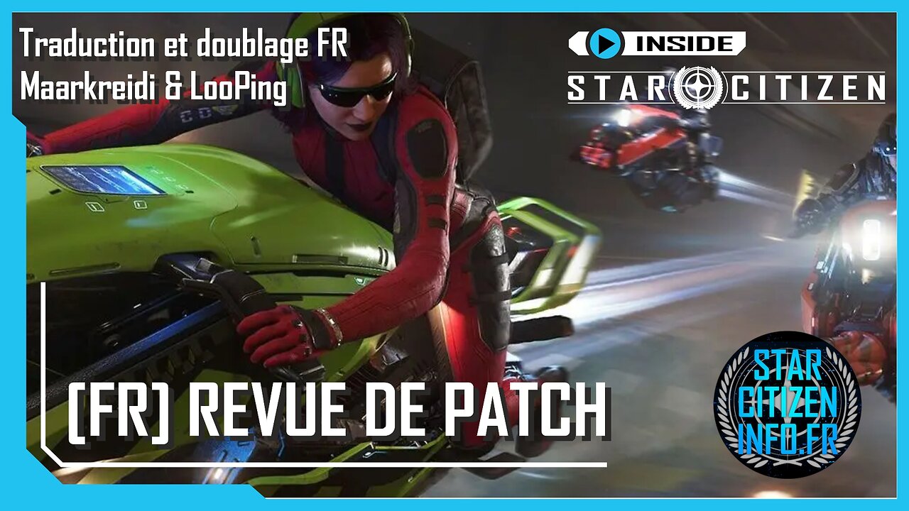 [FR] Inside Star Citizen - Revue de Patch