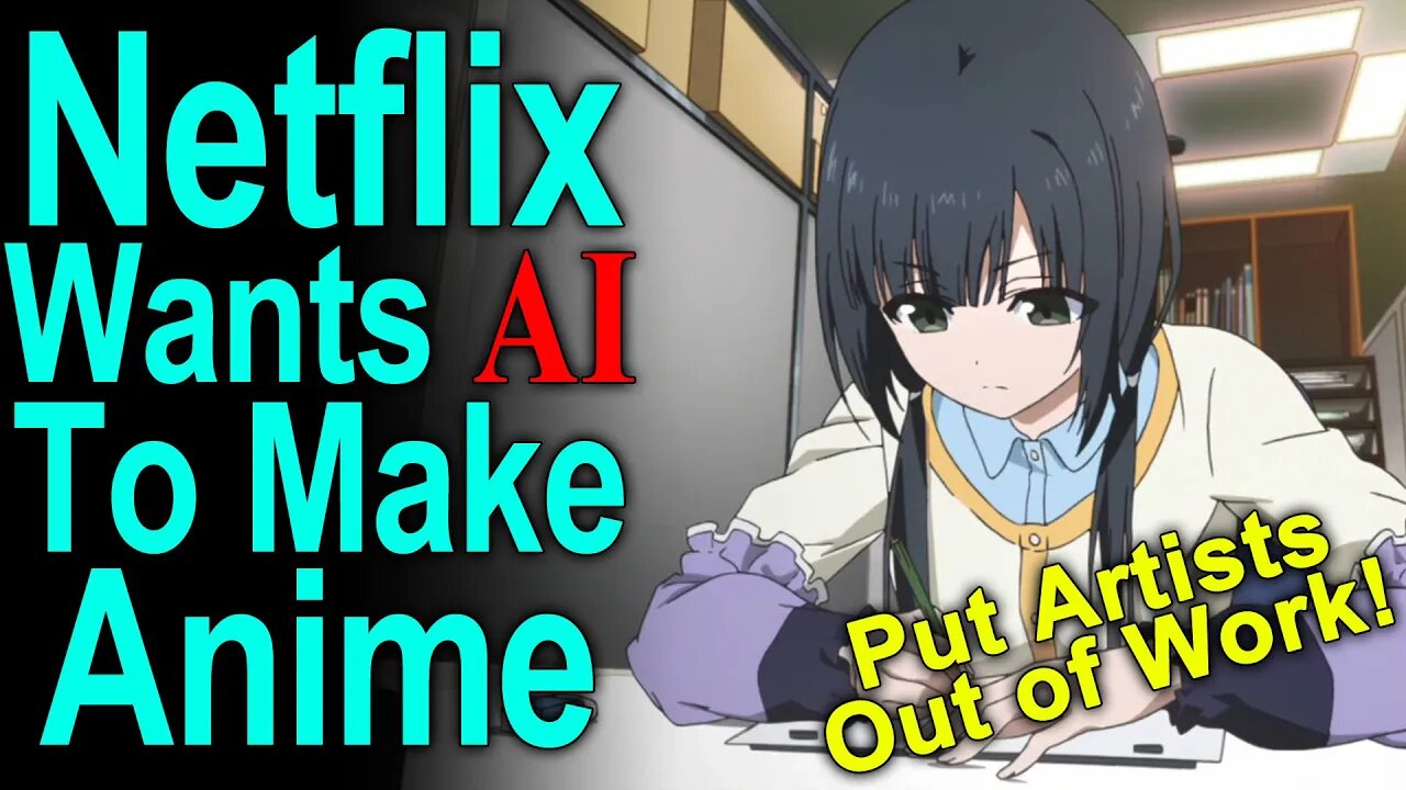Netflix Replaces Artists with AI.. then Celebrates! Future of Anime without Human Artistry?
