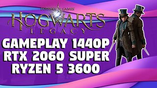 HOGWARTS LEGACY GAMEPLAY: RTX 2060 SUPER + RYZEN 5 3600