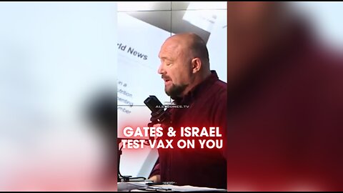 Alex Jones: Bill Gates & Netanyahu Love Testing Death Shots on Innocent People - 12/3/24