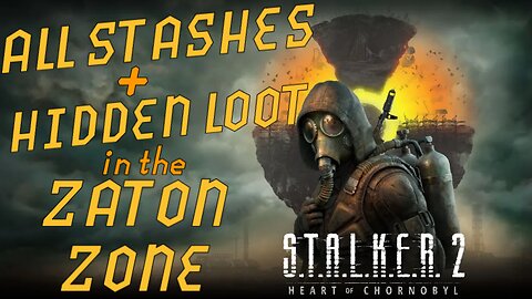 All Stashes and Hidden Items in the Zaton Zone in Stalker 2