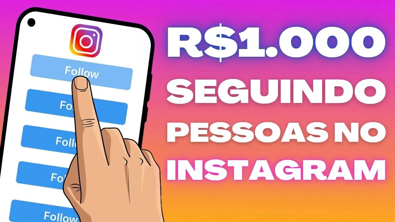 Ganhe R$1.000 VIA PIX Seguindo Pessoas no Instagram GRÁTIS 🤑 (NOVO SITE) Ganhar Dinheiro Online