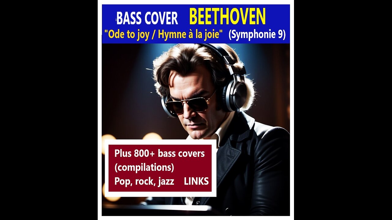 Bass cover BEETHOVEN "ODE TO JOY" _ PLUS 800 bass covers _ Chords, extras