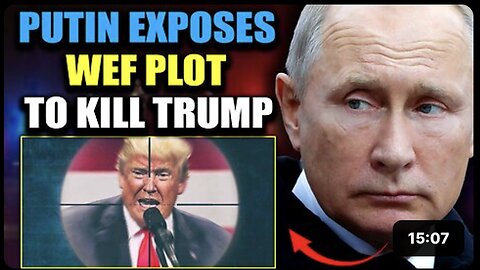 Putin Exposes WEF's $45 Billion Bounty on Donald Trump's Head