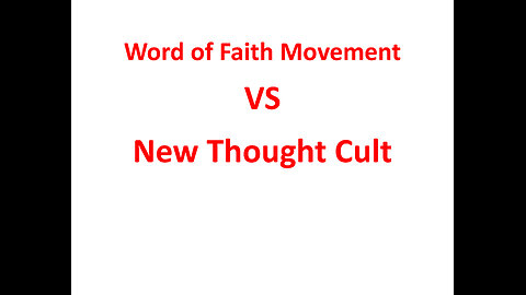 Word Faith VS New Thought Cult (Positive or cultic)