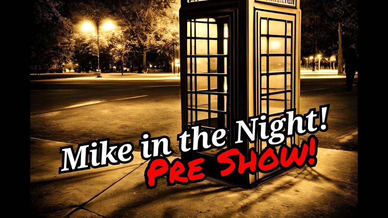 Mike in the Night E481 - Pre Show - Discussing what we can within Guidelines than switch to Odysee