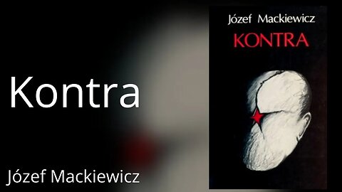 Kontra, Cykl: Józef Mackiewicz: Dzieła (tom 3) - Józef Mackiewicz