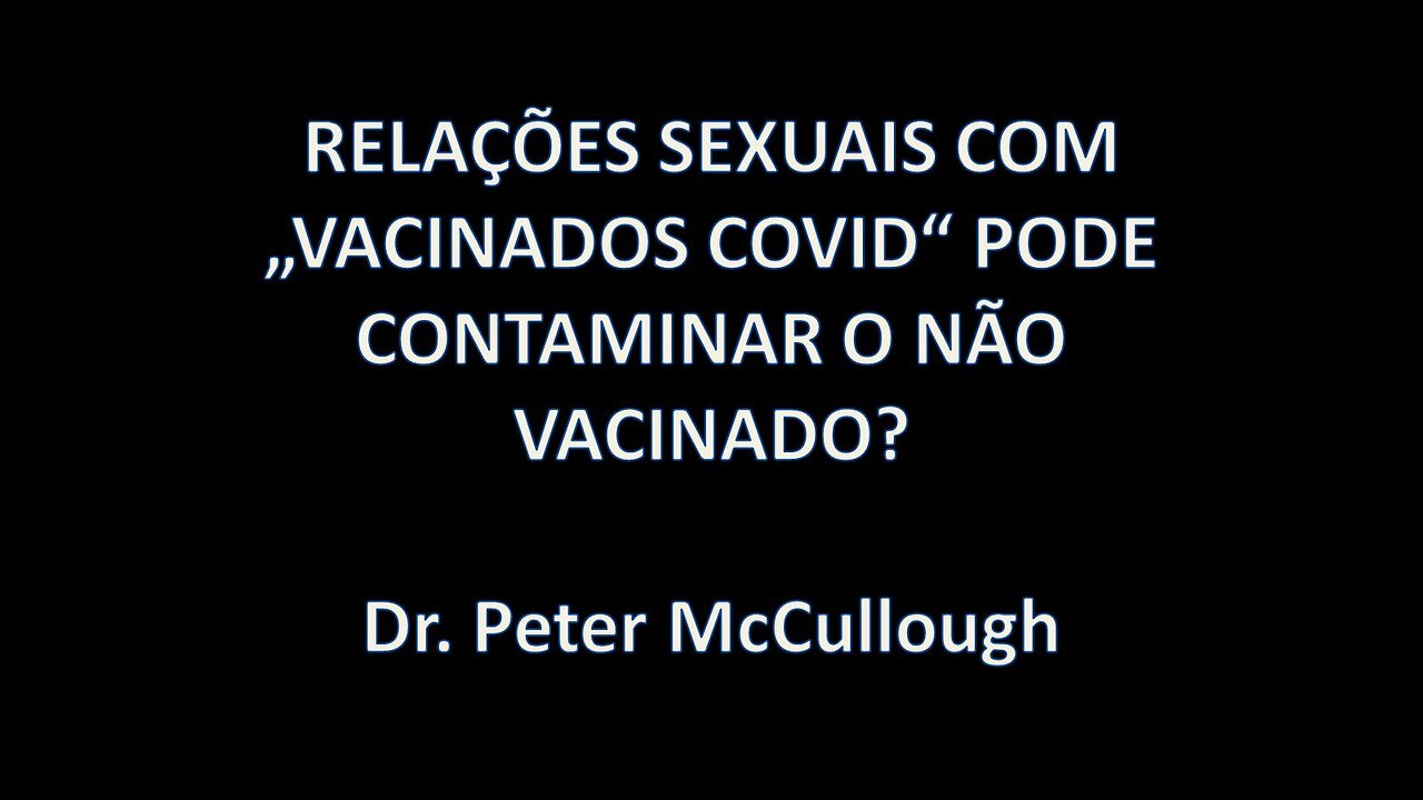 RELAÇÕES SEXUAIS COM VACINADOS COVID PODE CONTAMINAR O NÃO VACINADO?