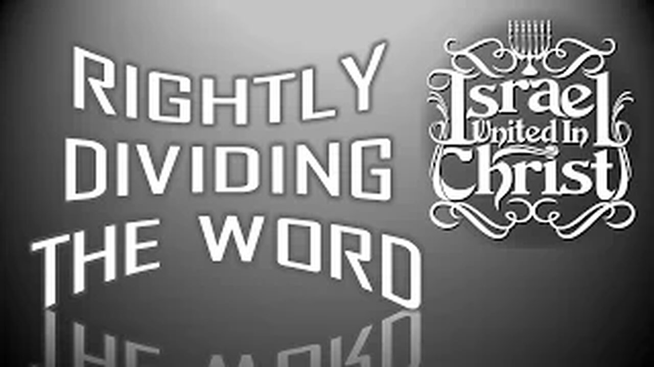 THE ISRAELITES: RIGHTLY DIVIDING THE WORD!!!