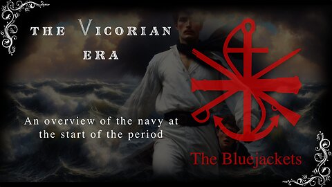 the Victorian era : an overview of the navy at the start of the period
