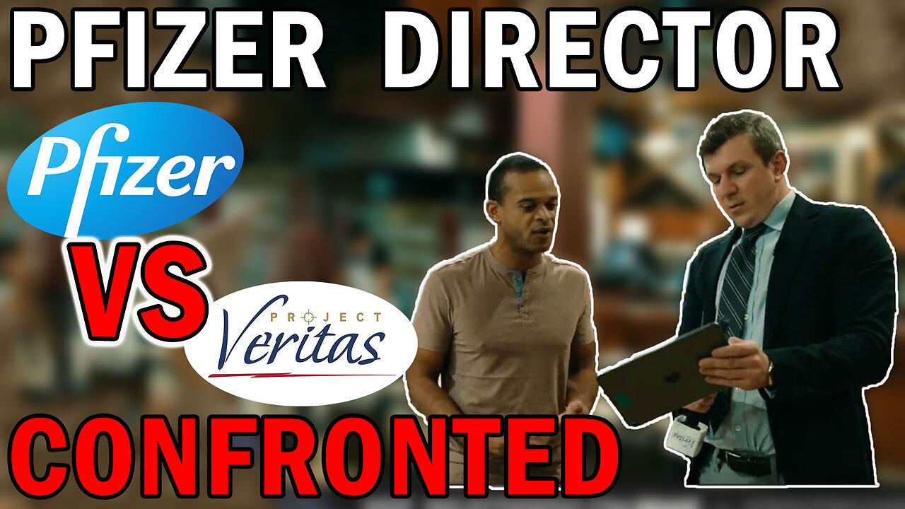 Project Veritas - Pfizer Director Public Freakout! #LiedSuddenly