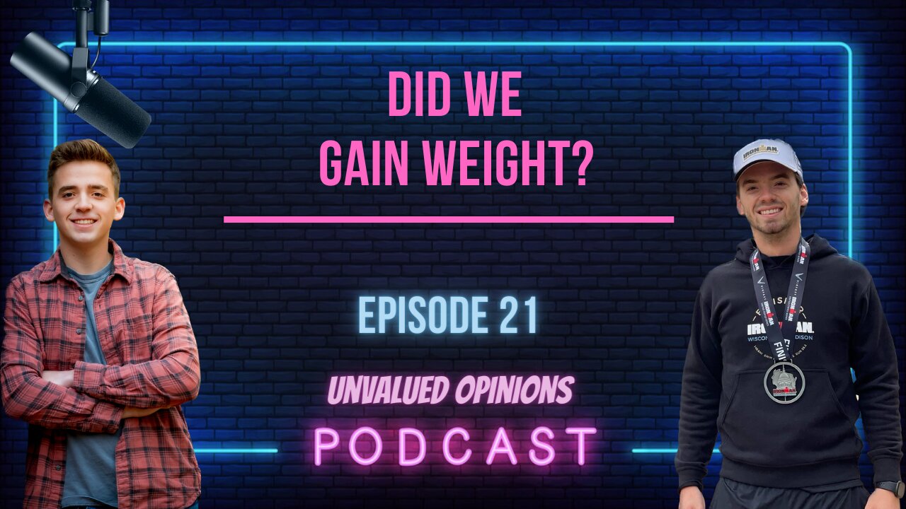 Did We Gain Weight? | Episode 21