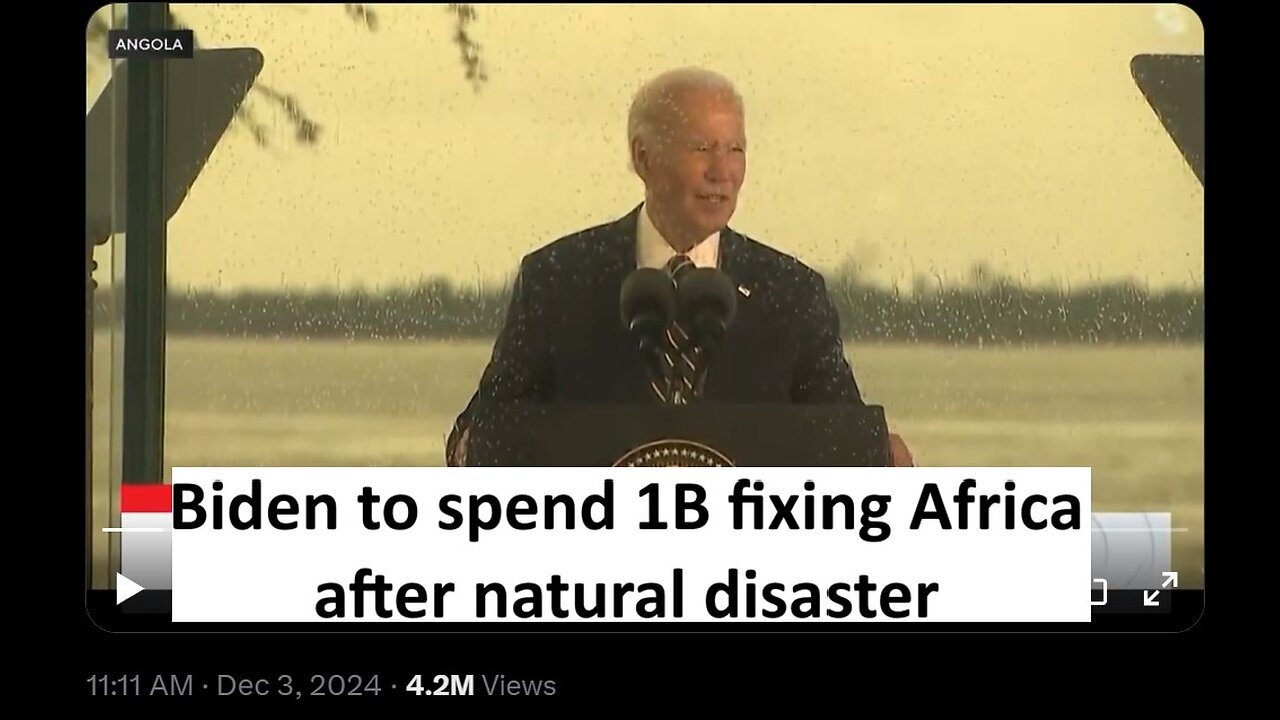 Joe Biden giving 1B to help African nations rebuild after natural disasters as America crumbles