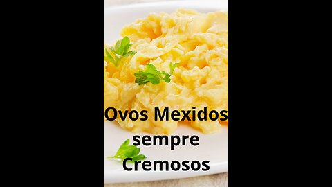 Ovos Mexidos sempre Cremosos