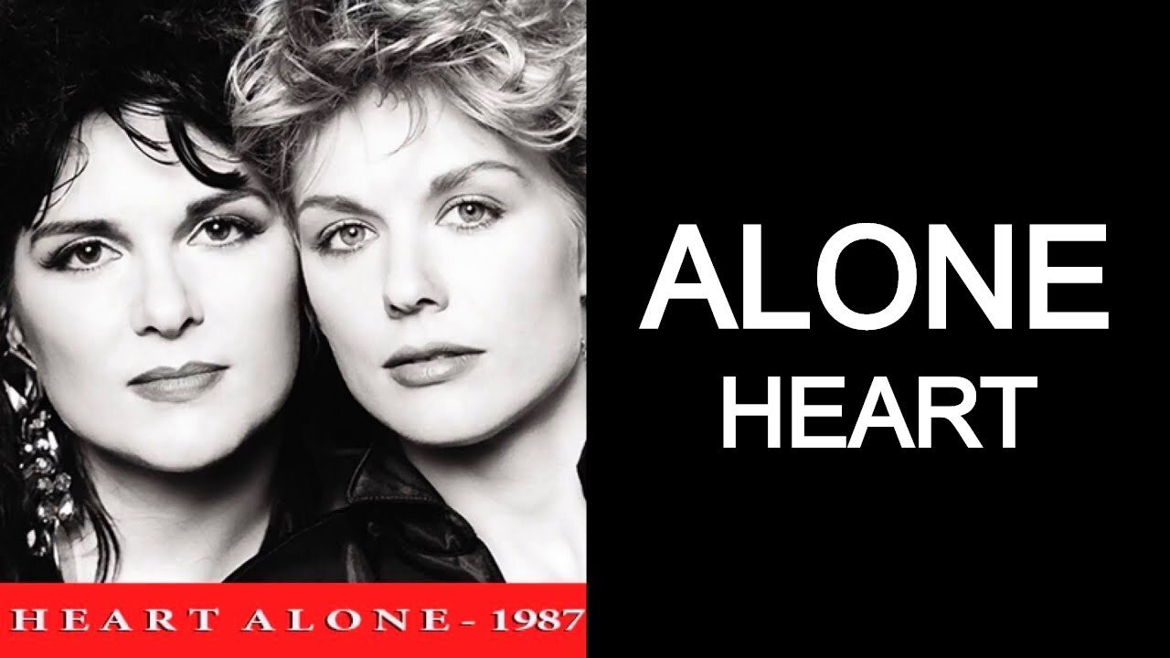 HEART - ALONE