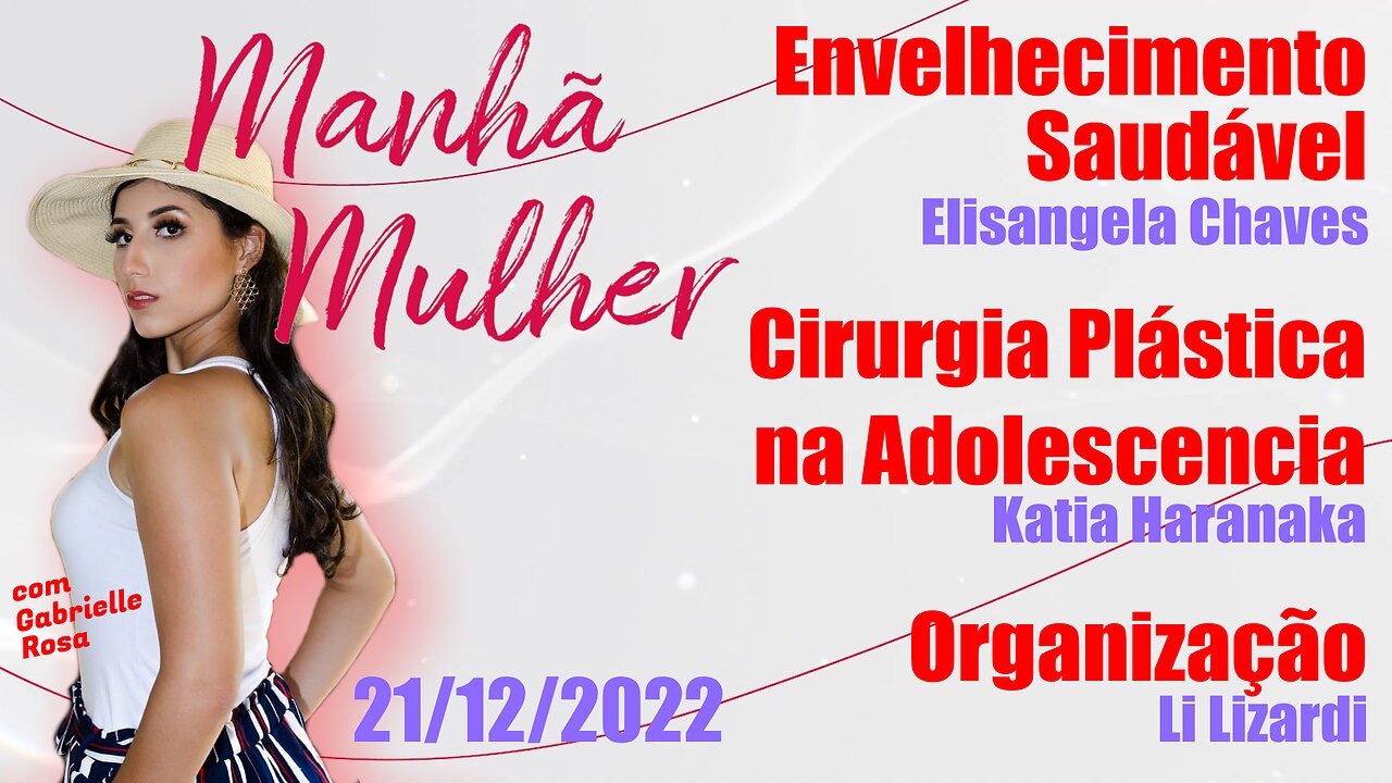 Manhã Mulher - 21/12/2022 - Edição Completa