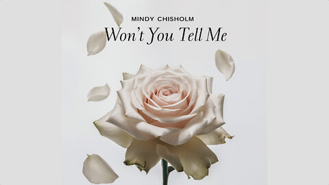 Mindy Chisholm - Won't You Tell Me (Lyric Video)