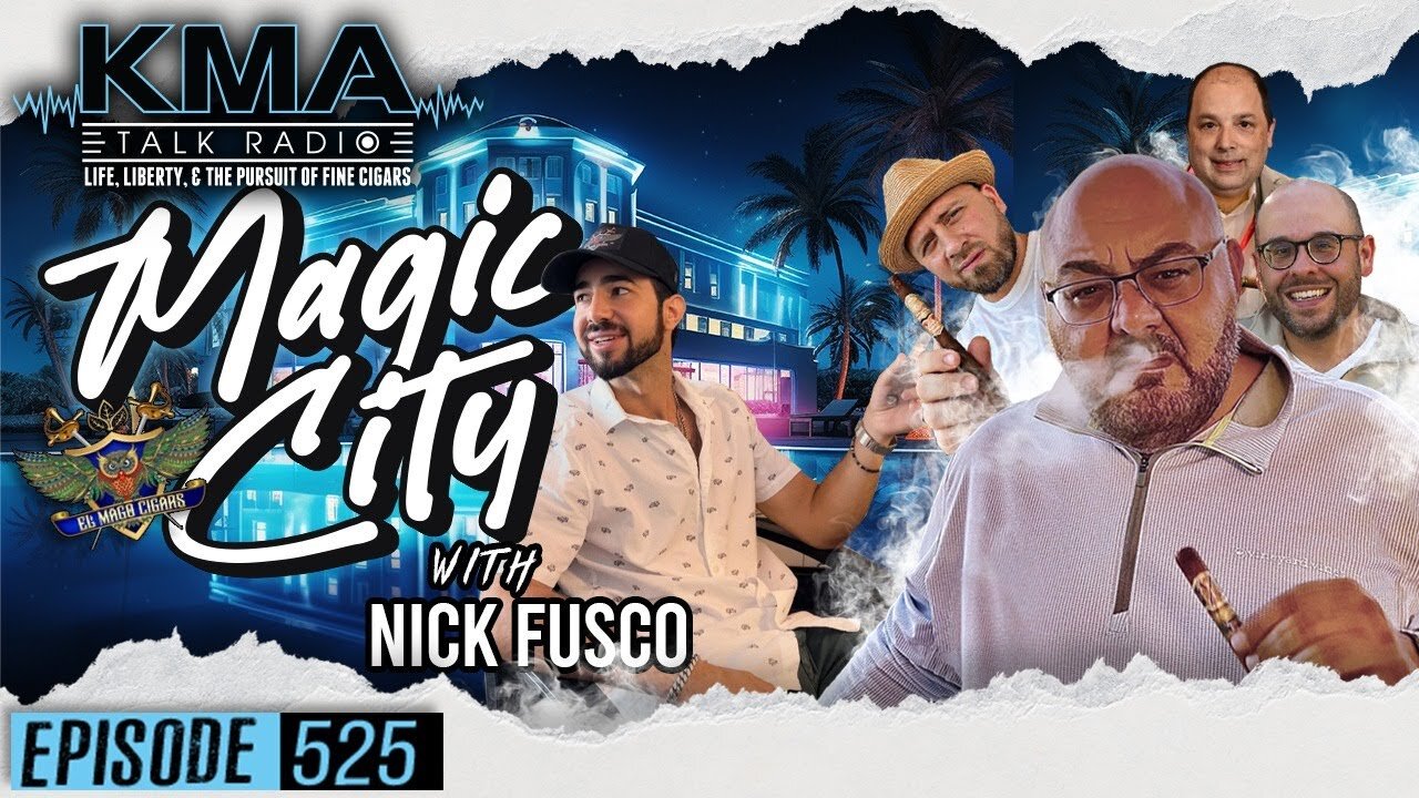 Best Of - Magic City with Nick Fusco of El Mago Cigars