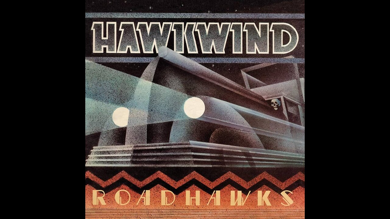 Roadhawks - Hawkwind