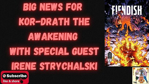 Big news for Kor-Drath the Awakening with special Guest Irene Strychalski