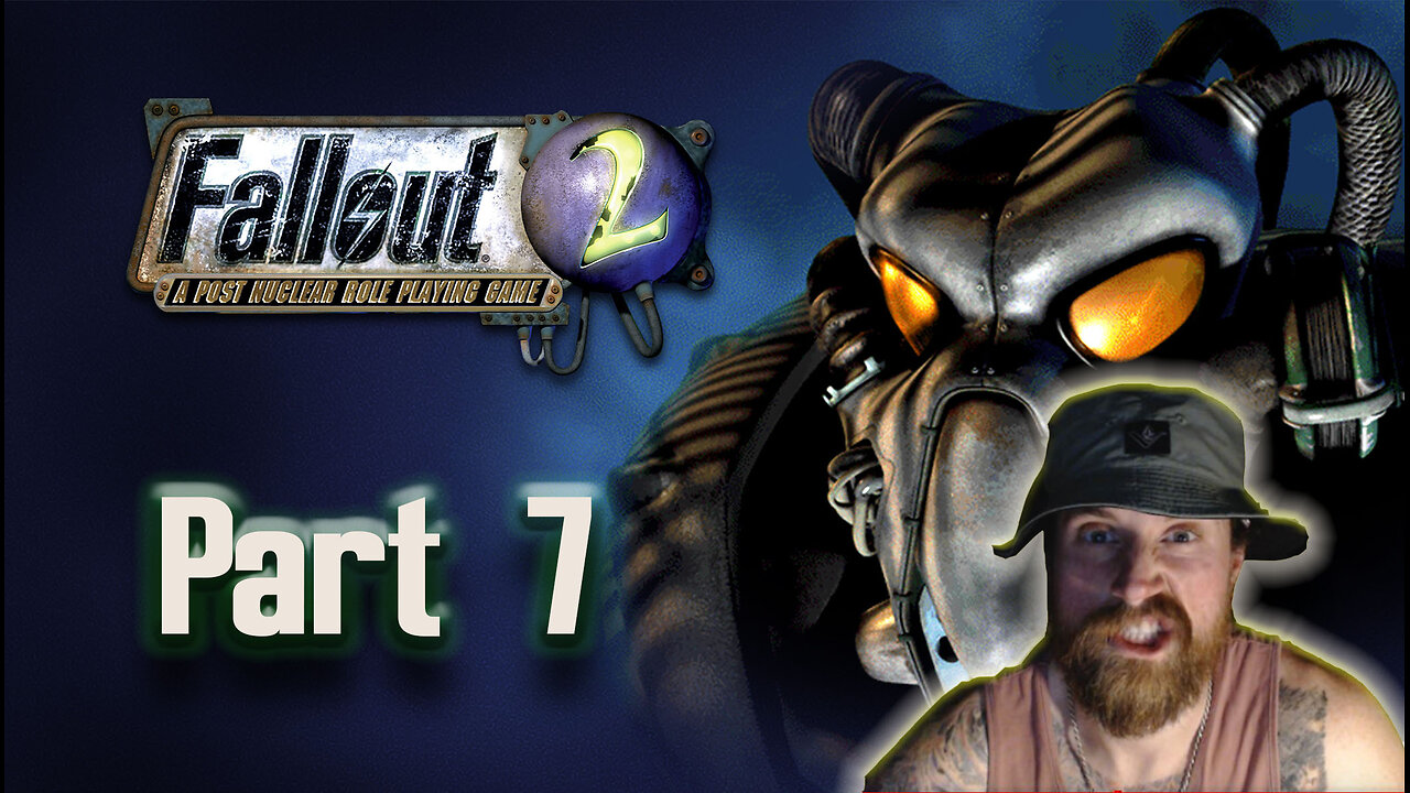 Fallout 2: Part 7- Gecko and Broken Hills