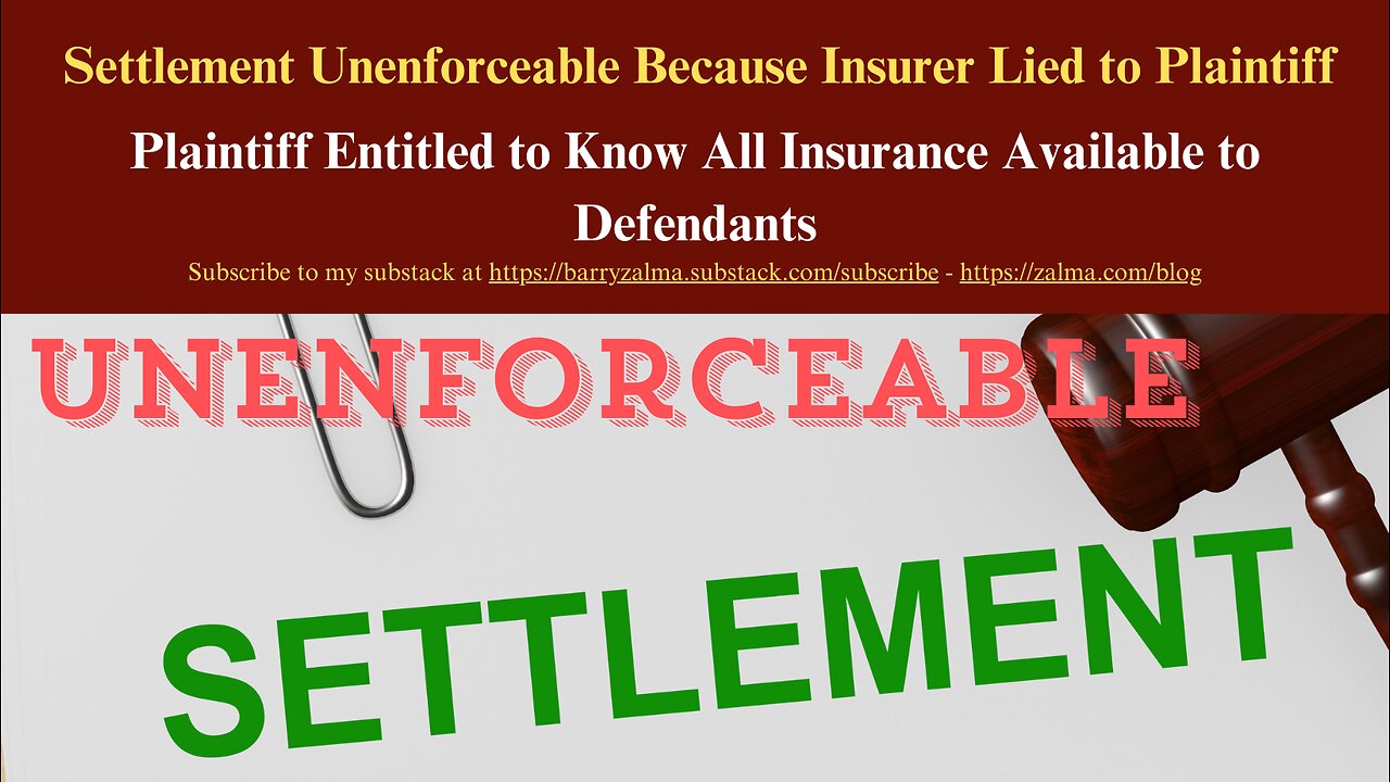 Settlement Unenforceable Because Insurer Lied to Plaintiff