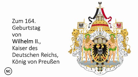 Zum 164. Geburtstag von Wilhelm ll.