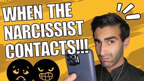 The Narcissist WILL CONTACT YOU AGAIN!