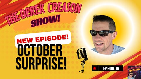 Episode 16 - October Surprise! -10/4/24