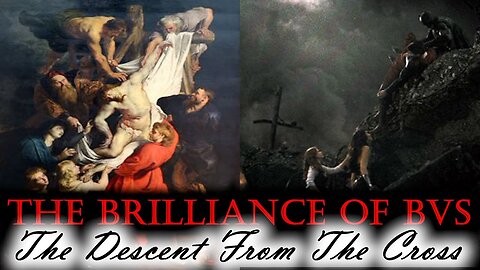 The Brilliance of BVS: The Descent From The Cross