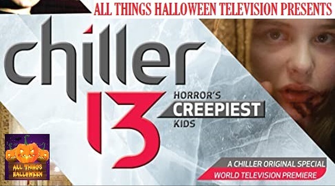 Chiller 13 Horrors Creepiest Kids 2011