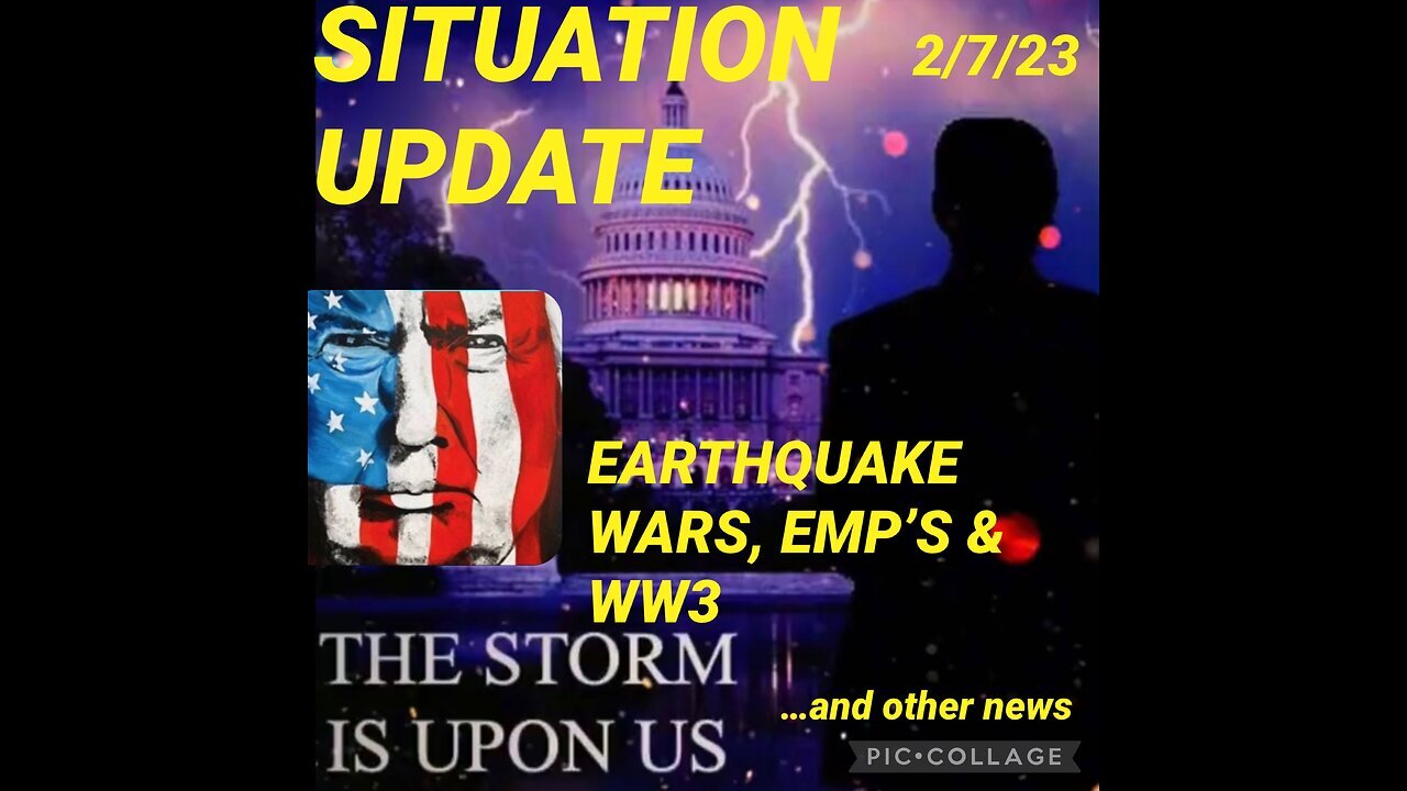 Situation Update 2/7/23 ~ WW3 > The Storm Is Upon Us