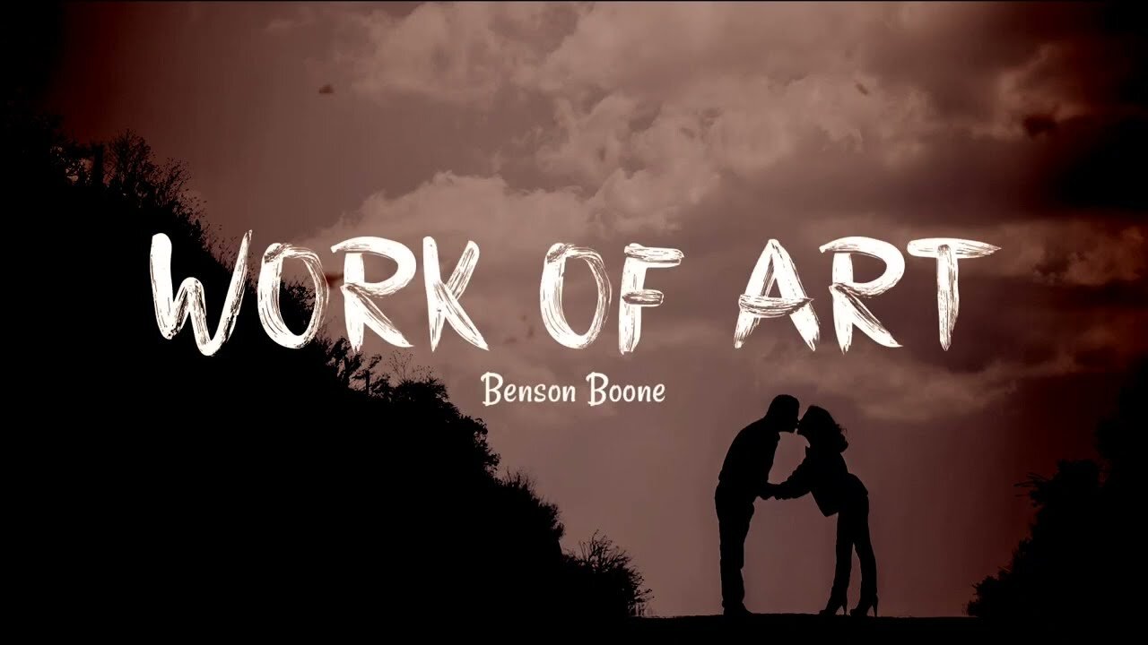 Benson Boone - Work Of Art (Lyrics)