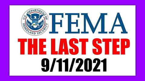 FEMA - THE LAST STEP (PART 1 OF 2) BY DISCLOSUREHUB