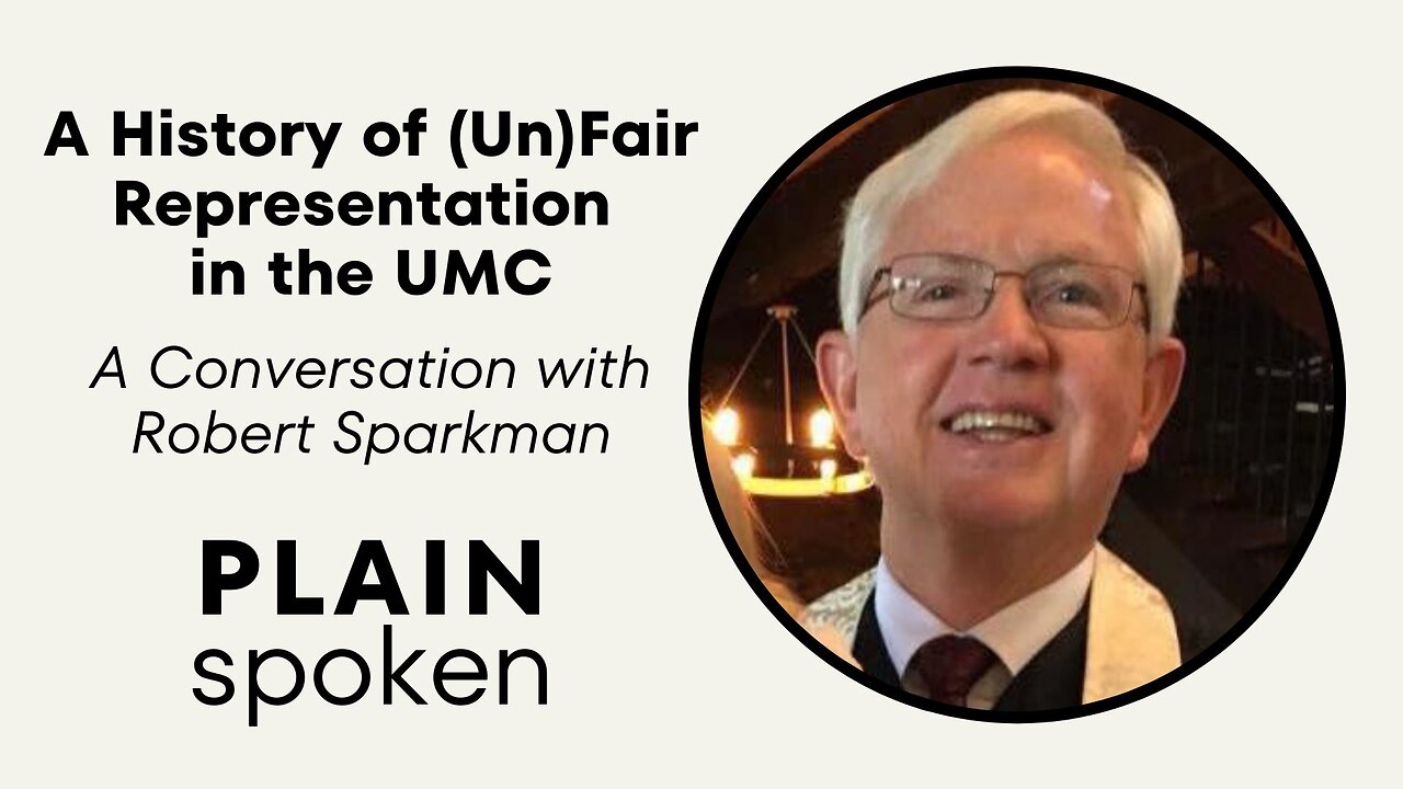 A History of (Un)Fair Representation in the UMC - A Conversation with Robert Sparkman