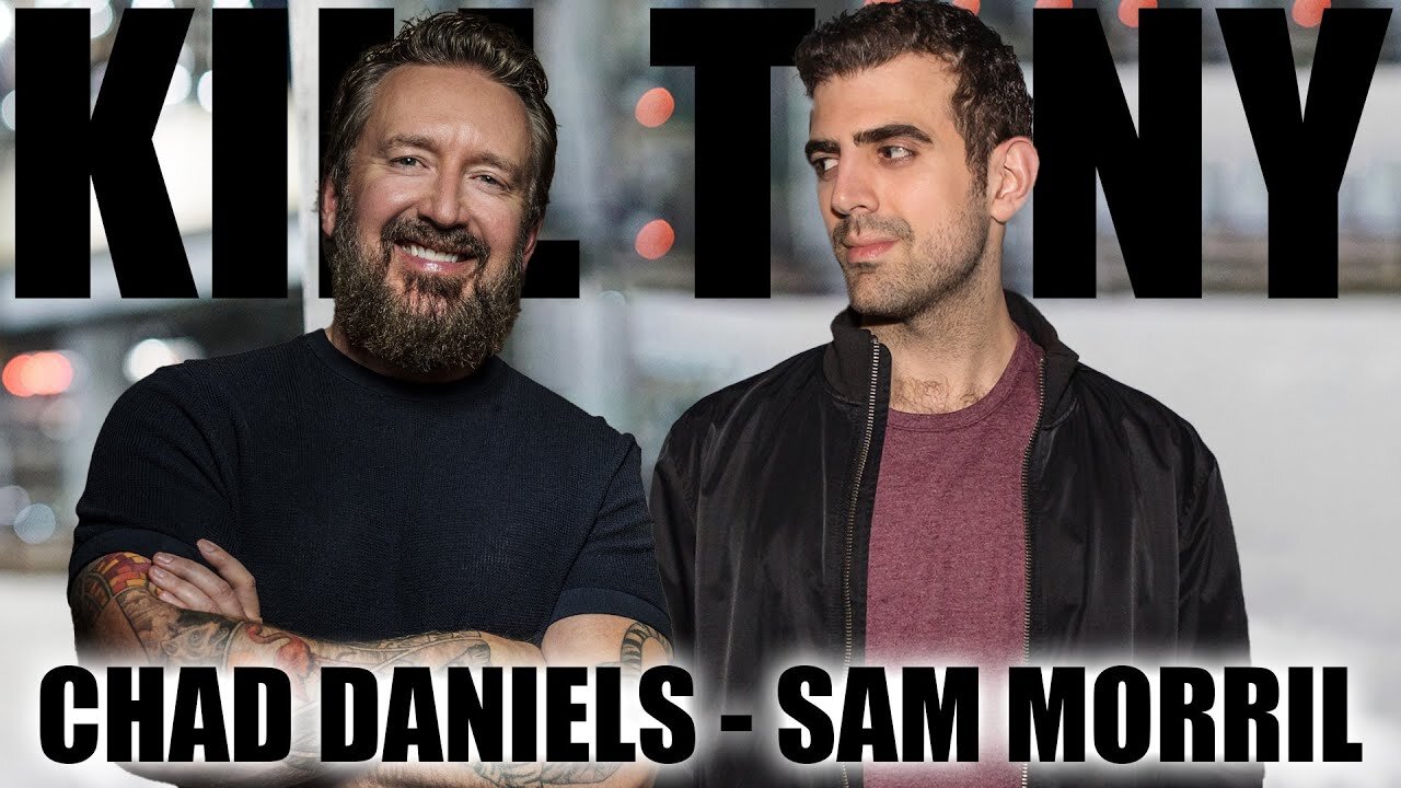 Kill Tony Sam Morril & Chad Daniels TEAR UP - LAUGHS GALORE!