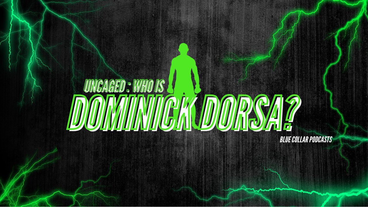 Uncaged: Who is Dominick Dorsa?