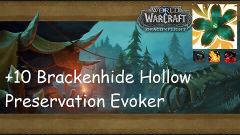 +10 Brackenhide Hollow | Preservation Evoker | Tyrannical | Volcanic | Sanguine | #175