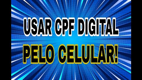 Como BAIXAR O CPF DIGITAL no CELULAR! (Android e iPhone)