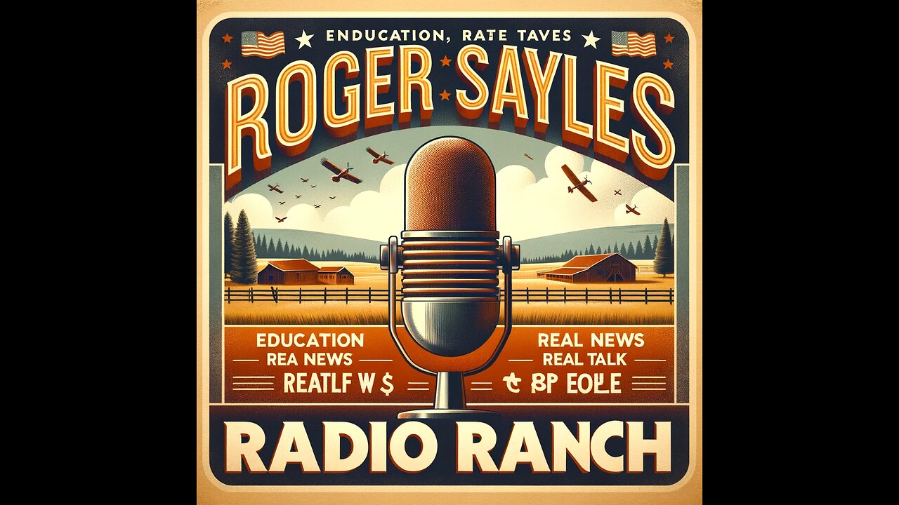 ROGER SAYLES RADIO RANCH YOUR PASSPORT TO FREEDOM