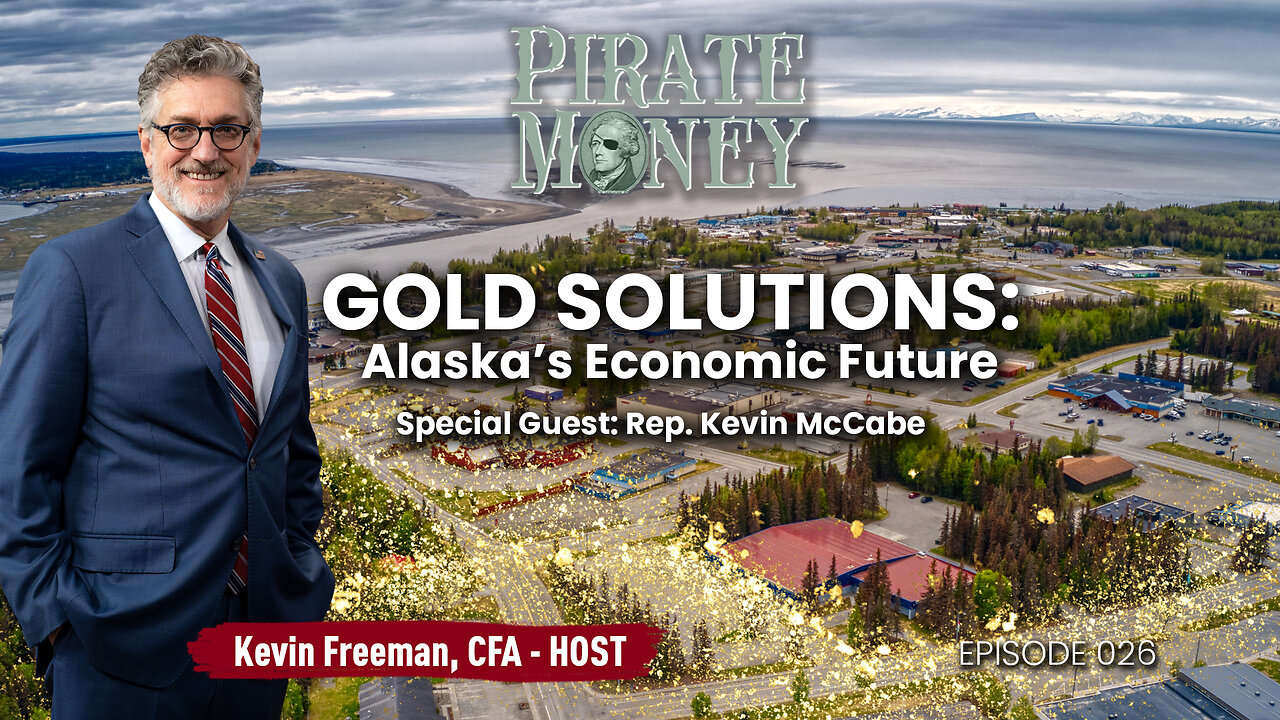 Election Drama, Gold Solutions, and Alaska’s Economic Woes | Guest: Rep. Kevin McCabe | Ep 026